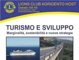 "Turismo e Sviluppo, marginalit&agrave;, sostenibilit&agrave; e nuove strategie", convegno del Lions Club Agrigento Host