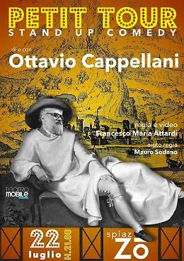 "PETIT TOUR", OTTAVIO CAPPELLANI NEL SUO PRIMO STAND UP COMEDY. DAL BAROCCO AL CANNOLO. "E' TUTTA COLPA DI GOETHE!". IL 22 LUGLIO ALLE 21.00 DA ZO (all'aperto)