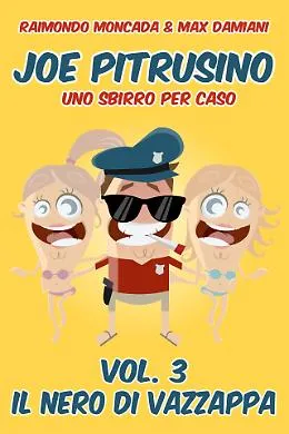 Joe Pitrusino, il "poliziotto masculuni" alle prese con Nero Vappazza