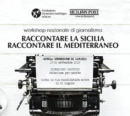 Workshop di giornalismo  &laquo;Raccontare la Sicilia&raquo;: trenta gli ammessi