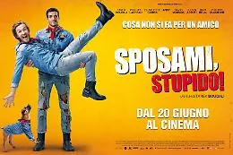 Al cinema gratis con LASICILIA.it: 50 posti per l'anteprima di &ldquo;Sposami, stupido!&rdquo;