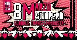 8 marzo, sciopero dal lavoro fuori e dentro casa: la protesta transfemminista di &ldquo;Non una di meno&rdquo;