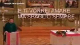 L'omelia del prete che canta Brividi: "Ti vorrei amare Ges&ugrave;, ma sbaglio sempre"