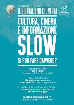 "Il giornalismo che verr&agrave;&rdquo; prosegue al Taormina Film Fest  con la proiezione di &ldquo;Slow News&rdquo;