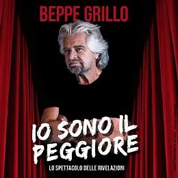 Beppe Grillo torna al teatro con "Io sono il peggiore": &laquo;Ecco cosa farei con il reddito di cittadinanza&raquo;