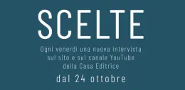 Arriva "Scelte": conversazioni sul presente per immaginare il futuro