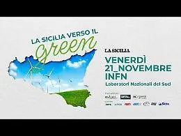 &ldquo;La Sicilia verso il green&rdquo;, transizione energetica e sfide per lo sviluppo. A Catania l'incontro sull'economia sostenibile, chiude i lavori il ministro Musumeci