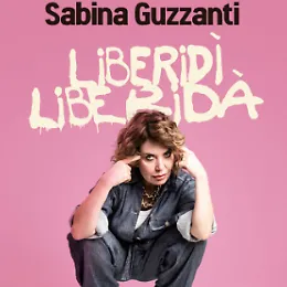 Sabina Guzzanti in Sicilia con 'Liberid&igrave; Liberid&agrave;': ironia tagliente e satira sociale