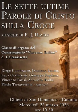 Le sette ultime parole di Cristo a San Domenico: Haydn in concerto d'organo verso la Pasqua