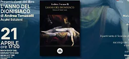 Desiderio, cura e trasgressione: presentazione di "L'anno del dionisiaco" di Andrea Tomaselli