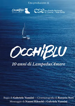Occhiblu: dieci anni di Lampedus&rsquo;amore &mdash; proiezione speciale e incontro con Gabriele Vannini