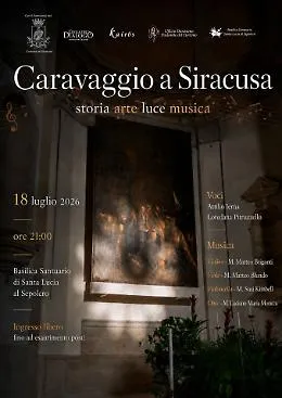 Caravaggio a Siracusa: il Seppellimento di Santa Lucia tra luce, musica e mistero
