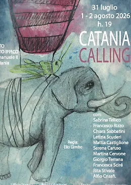 Catania Calling: quando il teatro incontra la citt&agrave;