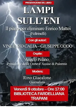 Chi ha ucciso Enrico Mattei: la Fardelliana presenta 'Lampi sull'Eni'