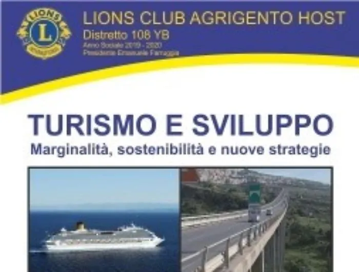 "Turismo e Sviluppo, marginalit&agrave;, sostenibilit&agrave; e nuove strategie", convegno del Lions Club Agrigento Host